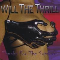 Will The Thrill : Thanks for the Support